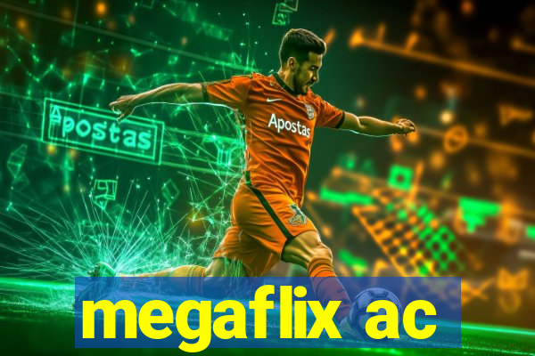 megaflix ac